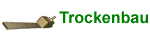 Trockenbau